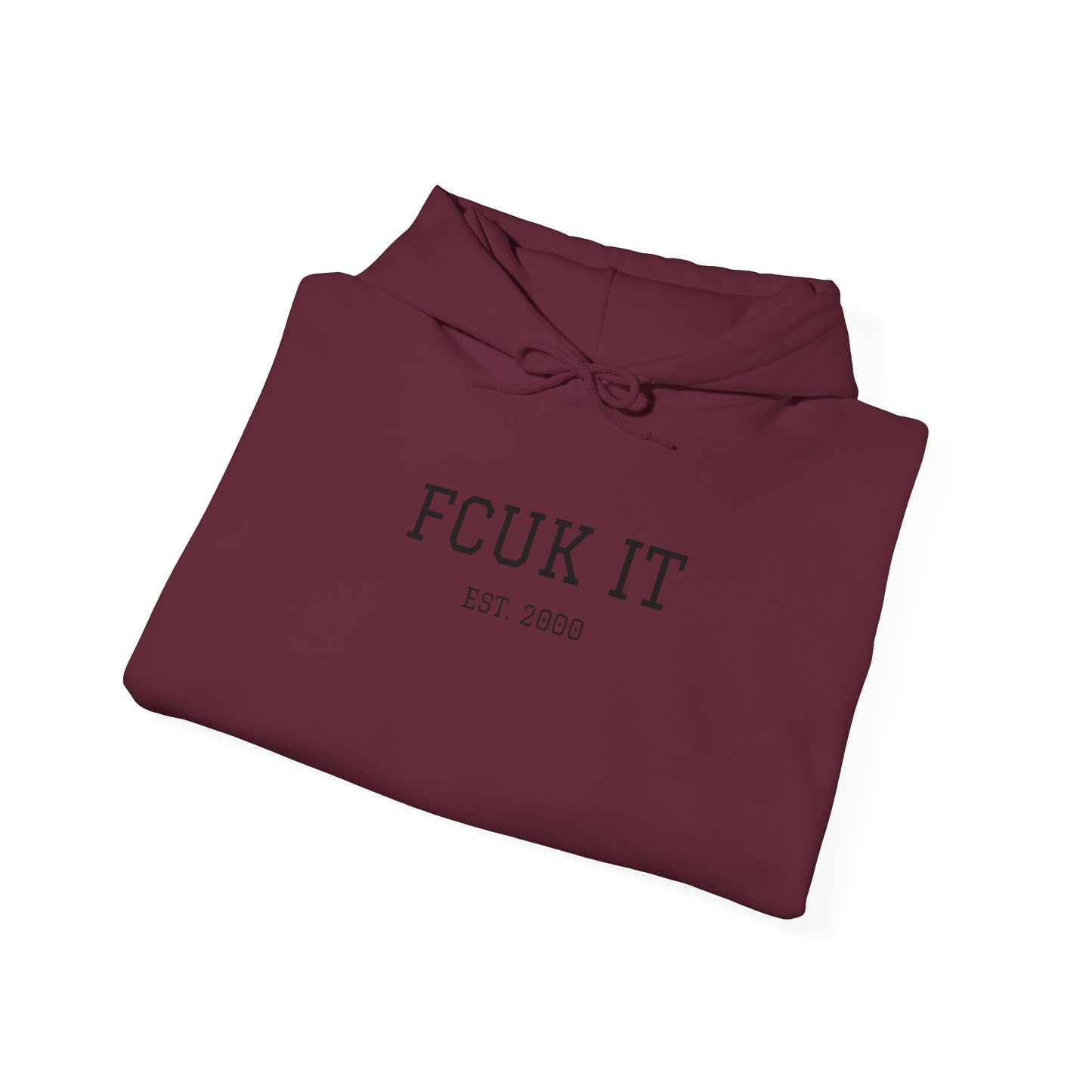 Hoodie — "FCUK IT" Minimal Graphic Hooded Sweatshirt