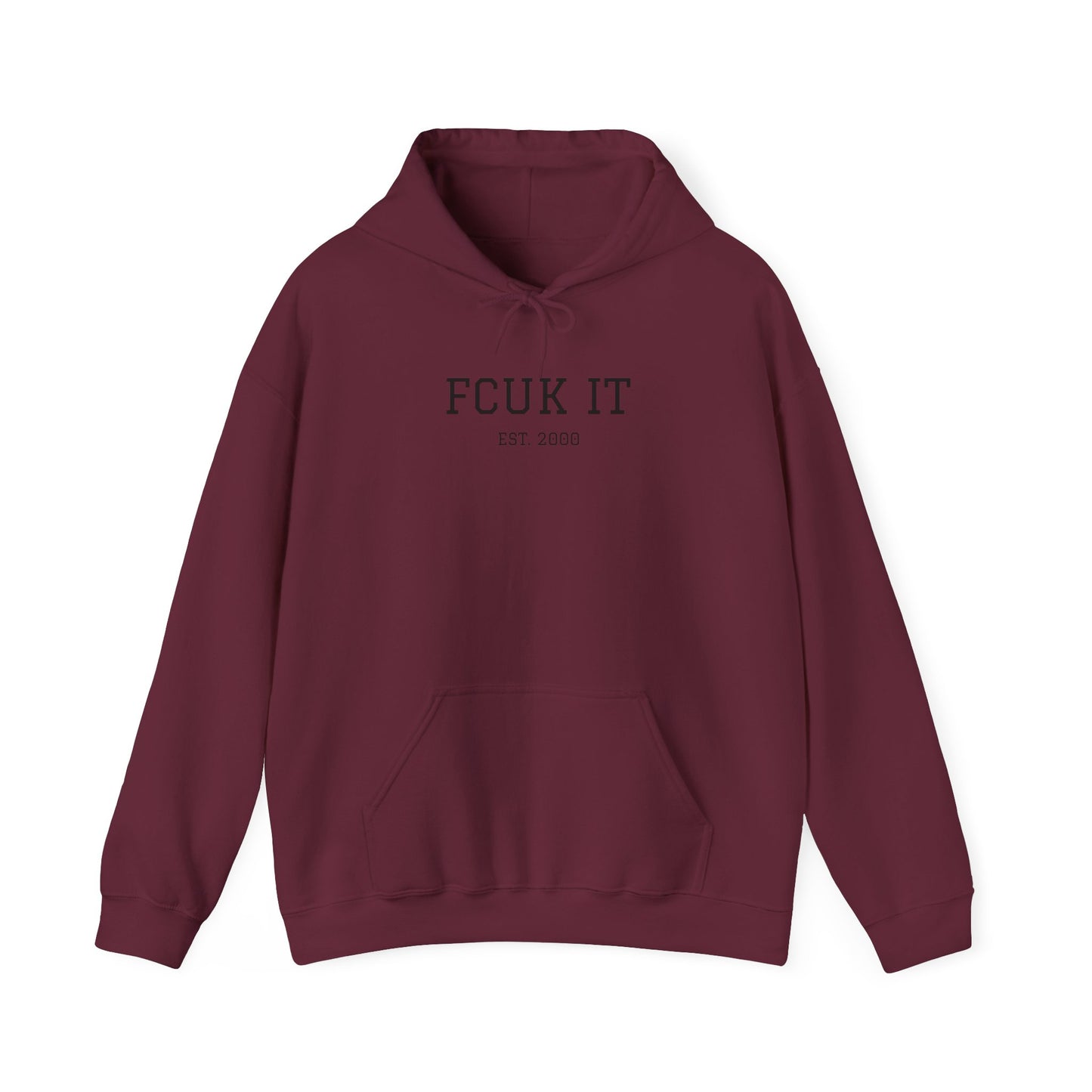 Hoodie — "FCUK IT" Minimal Graphic Hooded Sweatshirt