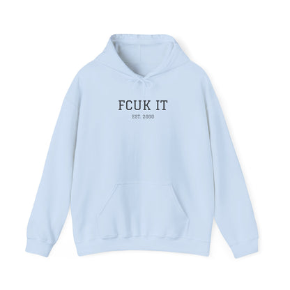Hoodie — "FCUK IT" Minimal Graphic Hooded Sweatshirt
