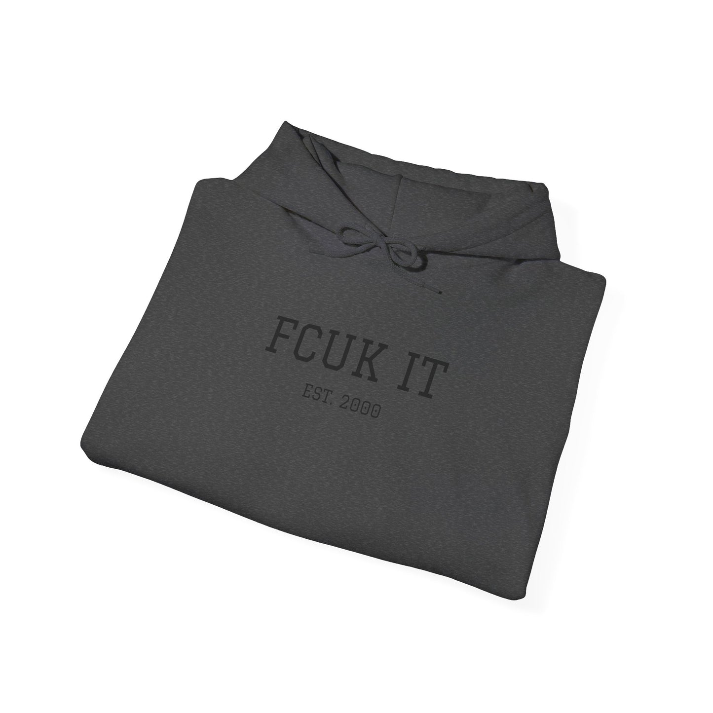 Hoodie — "FCUK IT" Minimal Graphic Hooded Sweatshirt
